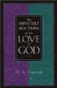 The Difficult Doctrine of the Love of God